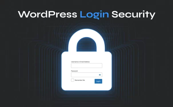 如何保护您的 WordPress 登录页面：最佳实践